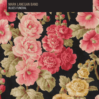 Mark Lanegan- Blues Funeral