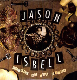 Jason Isbell- Sirens of the Ditch