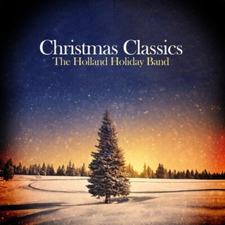 the album cover for Holland Holiday Band - Christmas Classics