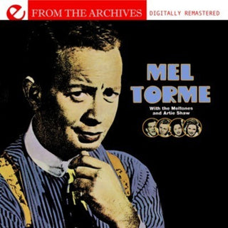 the album cover for Mel TormÃ© - With the Meltones & Artie Shaw: From the Archives