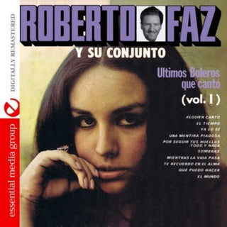 the album cover for Roberto Faz - Ultimos Boleros Que Canto 1