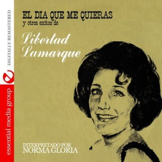 the album cover for Norma Gloria - El Dia Que Me Quieras y Otros Exitos de Libertad L
