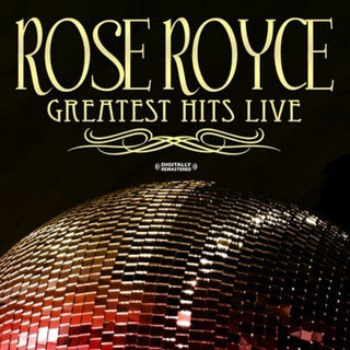 the album cover for Rose Royce - Greatest Hits - Live (Digitally Remastered)