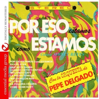 the album cover for La Orchesta De Pepe Delgado - Por Eso Estamos Como Estamos