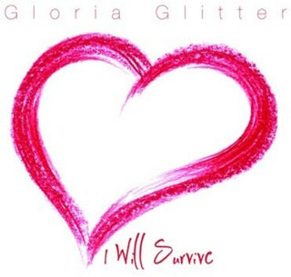 the album cover for Gloria Glitter - I Will Survive