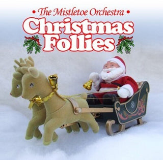 the album cover for Mistletoe Orchestra - Christmas Follies