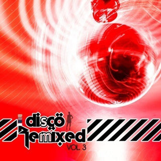 the album cover for Disco Remixed Vol 3 / Various - Disco Remixed Vol. 3 / Various