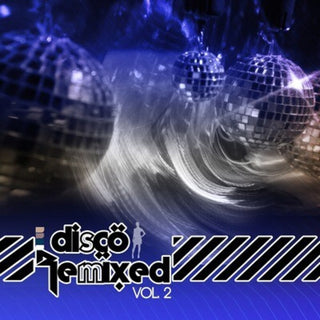 the album cover for Various Artists - Disco Remixed Vol. 2 / Various