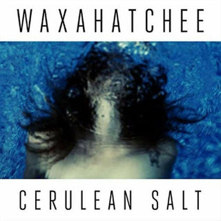 the album cover for Waxahatchee - Cerulean Salt