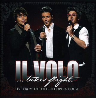 the album cover for Il Volo - Il Volo: Takes Flight - Live From The Detroit Opera House