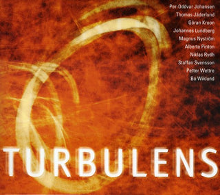 the album cover for Osterling / Wiklund / Edlund - Turbulens