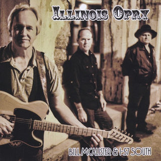 the album cover for Bill McAlister & I 57 South - Illinois Opry
