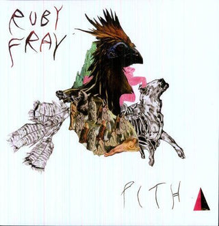 Ruby Fray- Pith