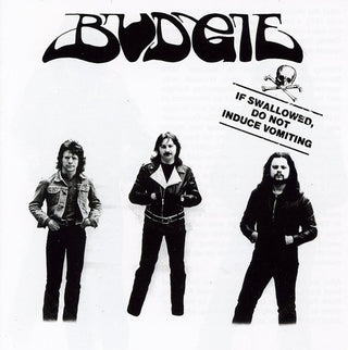 the album cover for Budgie - If Swallowed Do Not Induce Vomiting [Import]