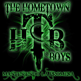 the album cover for Hometown Boys - Manteniendo la Promesa
