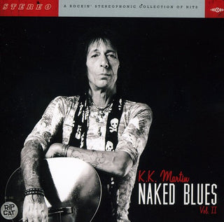 the album cover for K.K. Martin - Naked Blues Vol.2