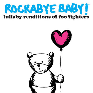 the album cover for Rockabye Baby! - Lullaby Renditions of Foo Fighters