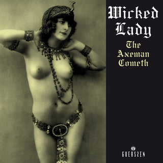 the album cover for Wicked Lady - The Axeman Cometh