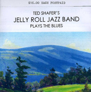 the album cover for Ted Shafer & Jelly Roll Jazz Band - Plays the Blues
