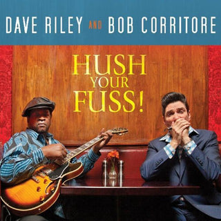 the album cover for Riley/Corritore - Hush Your Fuss