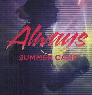 Summer Camp- Always (Vinyl)