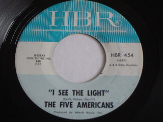 The Five Americans- I See The Light / The Outcast