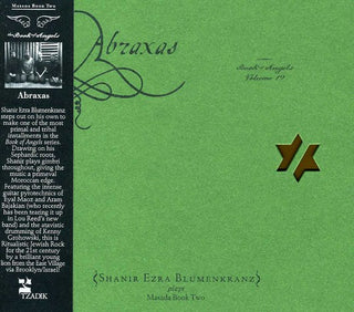 the album cover for Blumenkranz/Shanir/Zorn - Abraxas: The Book Of Angels, Vol. 19