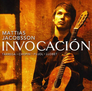 the album cover for Mattias Jacobsson - Invocacion: Works By Chopin Terraga Pujol & Llobet