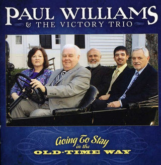 the album cover for Paul Williams - Going to Stay in the Old-Time Way