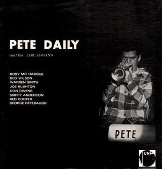 Pete Daily- Pete Daily and His Chicagoans