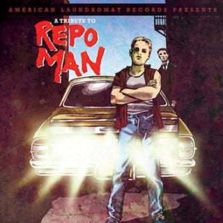 the album cover for Repo Man [Movie] - A Tribute To Repo Man
