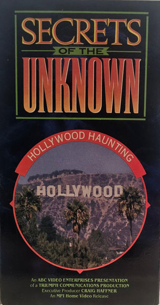 Secrets Of The Unknown: Hollywood Haunting