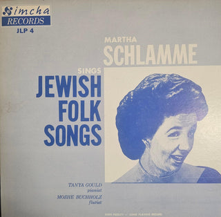 Martha Schlamme- Sings Jewish Folk Songs