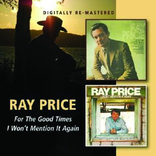 the album cover for Ray Price - For The Good Times/I Won't Mention It Again [Import]