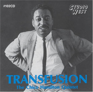 the album cover for Chico Hamilton - Transfusion