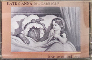 Kate & Anna McGarrigle- Love Over And Over