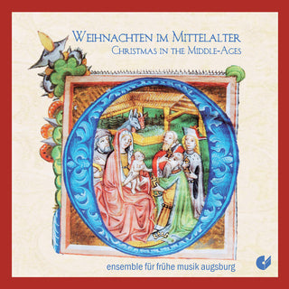 the album cover for Wolkenstein / Ensemble For Early Music Augsburg - Middle Ages Christmas