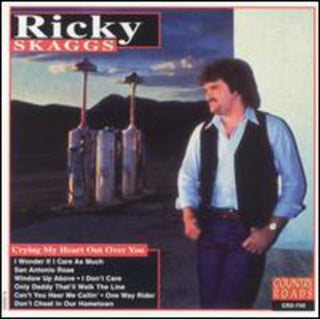 the album cover for Ricky Skaggs - Crying My Heart Out