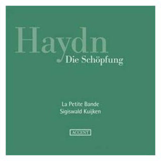 the album cover for Haydn / Petite Bande / Kuijken - Creation