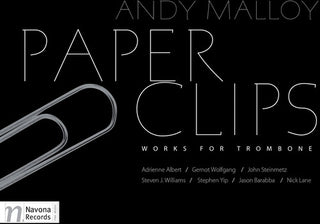 the album cover for Andy Malloy - Paper Clips: Works for Trombone