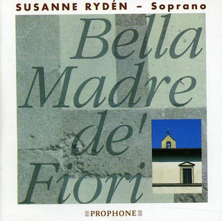 the album cover for Susanne Ryden - Bella Madre de Fiori