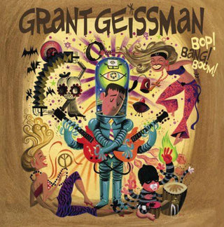 Grant Geissman- BOP! BANG! BOOM!