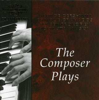 the album cover for Composer Plays: Gershwin Granados & Prokofiev - Composer Plays: Gershwin Granados & Prokofiev