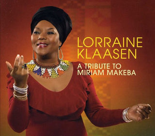 the album cover for Lorraine Klaasen - A Tribute To Miriam Makeba