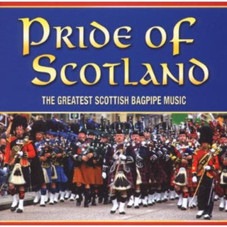 the album cover for The Pipes & Drums of Leanisch - Pride of Scotland: The Greatest Scottish Bagpipe Music