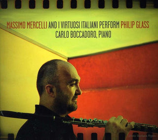 the album cover for Glass / Mercelli / Boccadoro - Massimo Mercelli & I Virtuosi Italiani Perform