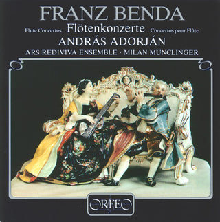 the album cover for Benda / Munclinger / Adorjan / Ars Rediviva Ens - Flute Concertos in E & a
