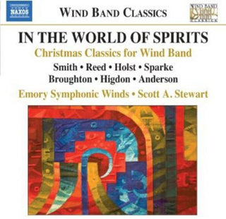 the album cover for Emory Symphonic Winds - In the World of Spirits: Christmas Classics for