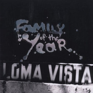 Family of the Year- Loma Vista