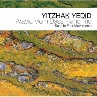 the album cover for Yitzhak Yedid - Arabic Violin Bass Piano Trio